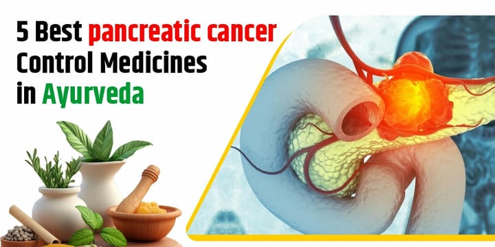 pancreatic-cancer-control-medicines-in-ayurveda